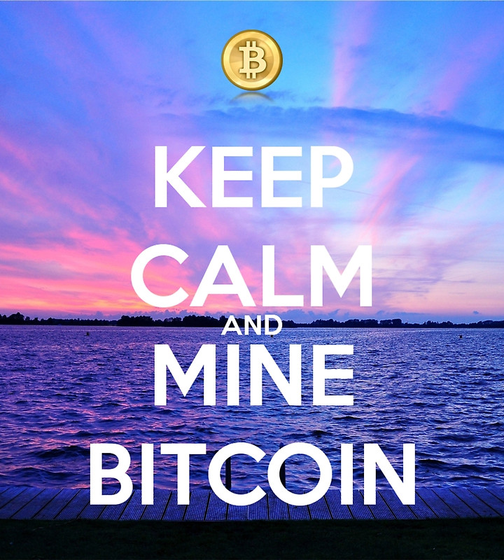 Keep calm and mine cryptocurrency
